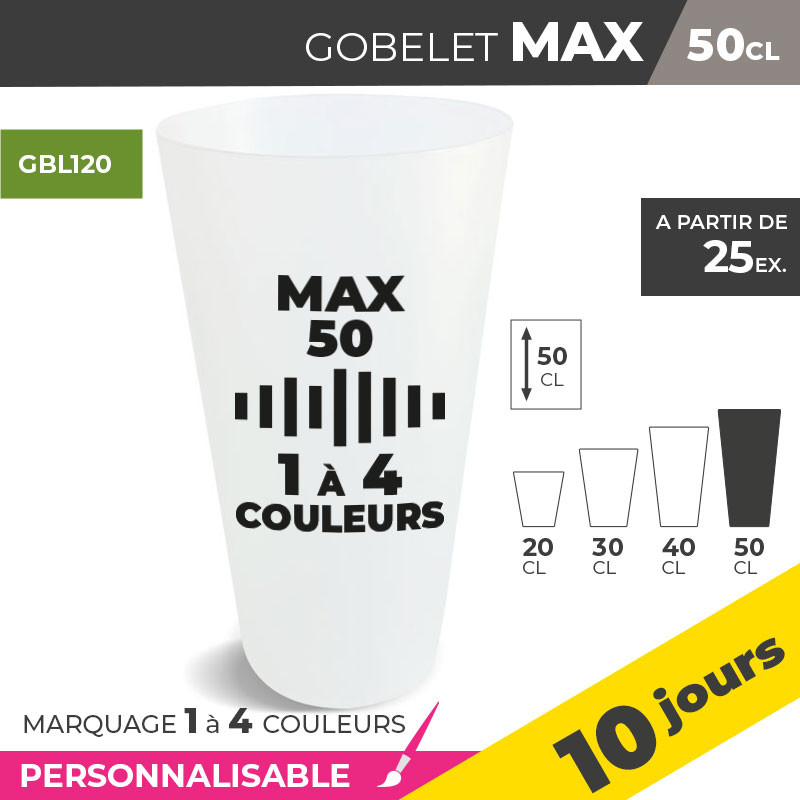 Gobelet MAX 50cl - 1 à 4 Couleurs
