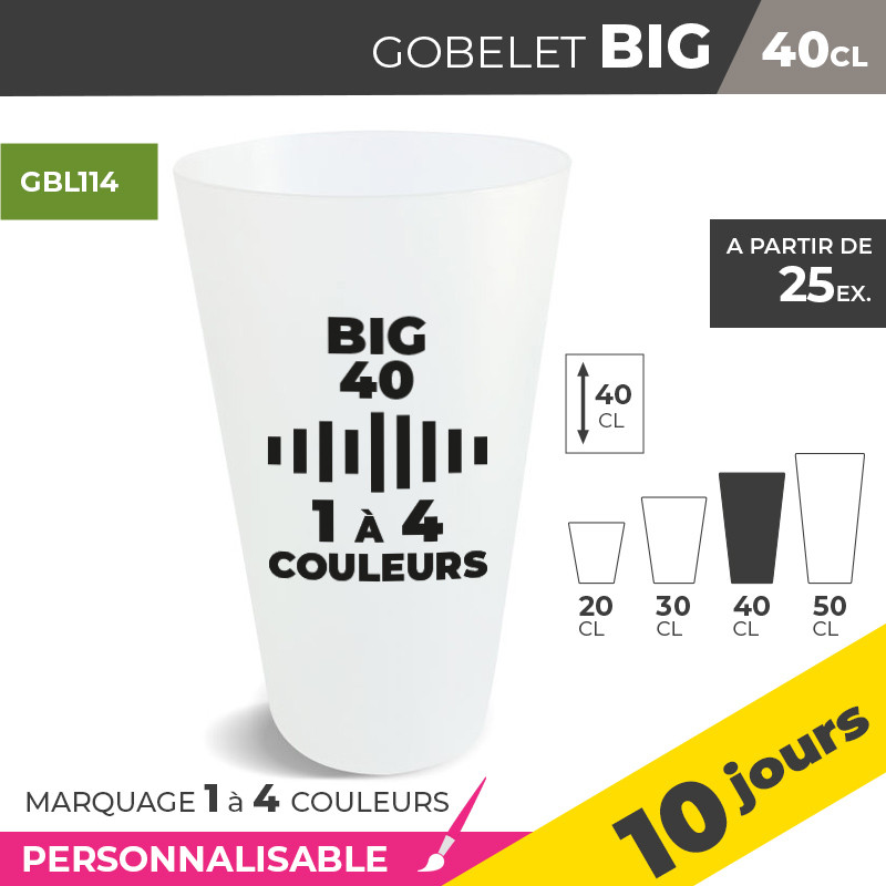 Gobelet BIG 40cl - 1 à 4 Couleurs